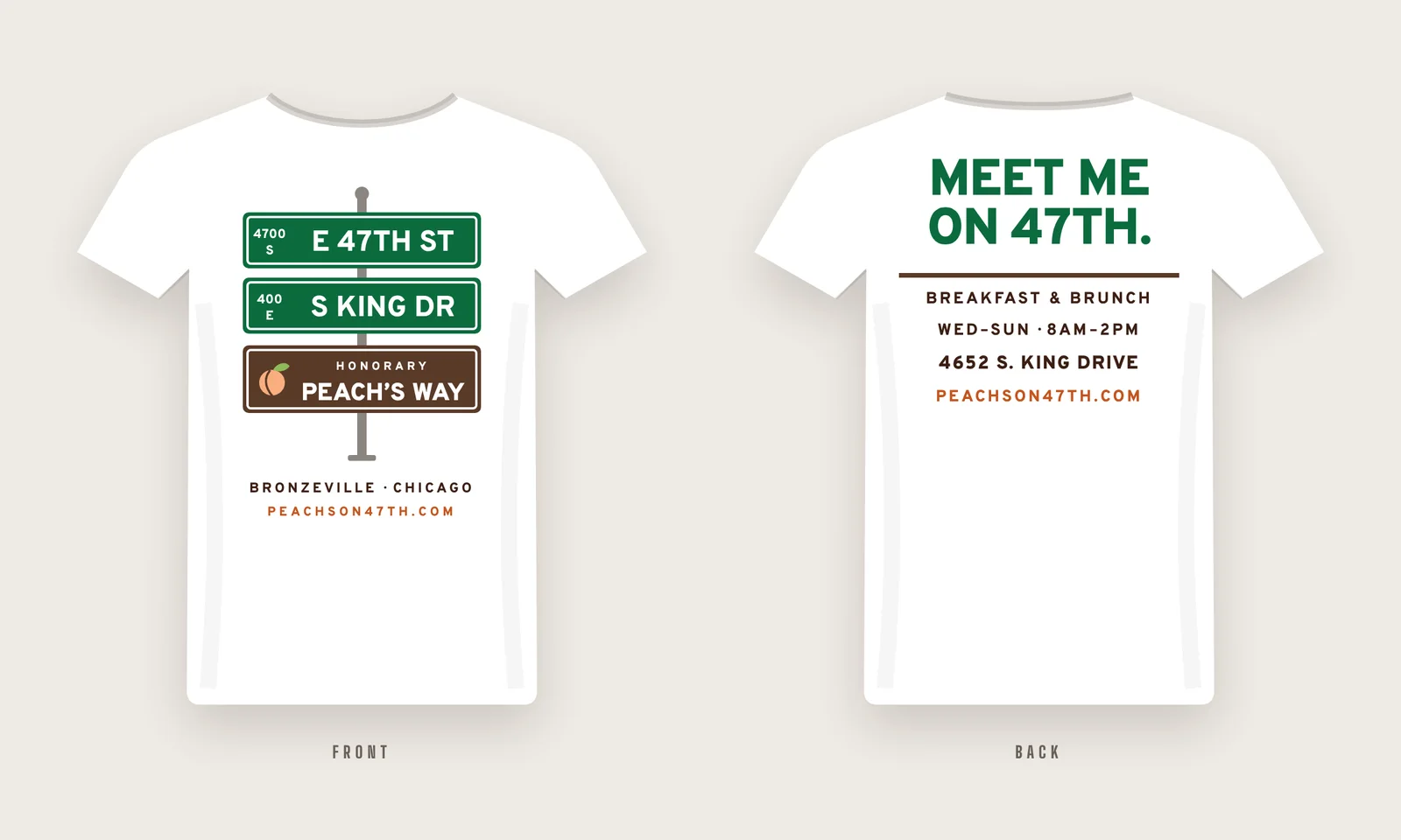 White tee, front: Chicago street signs for E 47th St, S King Dr and an honorary Peach’s Way; back: Meet me on 47th with hours and address